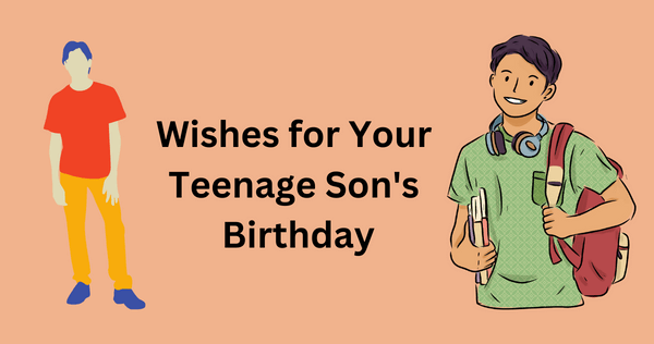 happy birthday son Wishes for Your Son That Will Make His Special Day