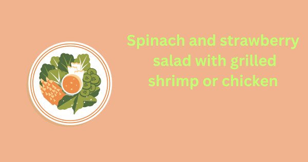 Spinach and strawberry salad with grilled shrimp or chicken